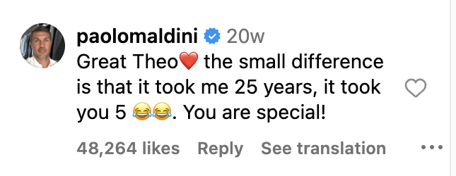 Paolo Maldini replies to Theo Hernandez's post on Instagram, calling him special.