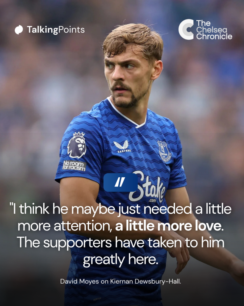 David Moyes on Kiernan Dewsbury-Hall