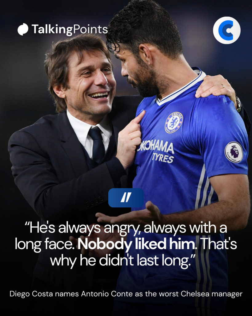 Diego Costa names Antonio Conte as the worst Chelsea manager
