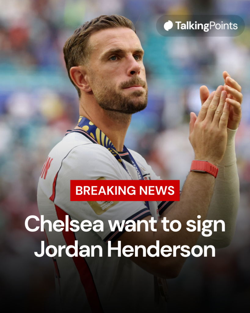 Chelsea want to sign Jordan Henderson graphic